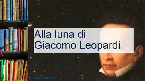 Alla Luna (Leopardi): commento e parafrasi .